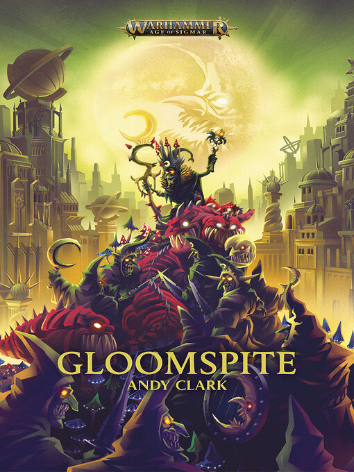 Title details for Gloomspite by Andy Clark - Available